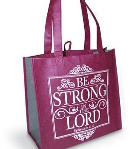 Tote Bag - Eco Tote: Be Strong, Ephesians 6:10. 23799