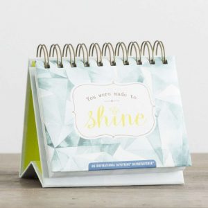 Perpetual Calendar - You Were Made To Shine