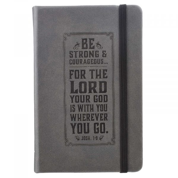 Journal -  Be Strong And Courageous
