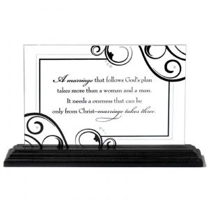 Table Top Glass Plaque -  Marriage Takes Three