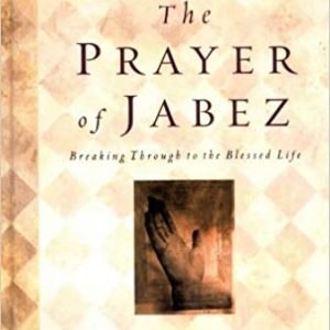 Bruce Wilkinson -  The Prayer Of Jabez