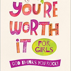 Sheila Walsh -  You're Worth It For Girls: God Thinks You Rock! - Slightly Imperfect