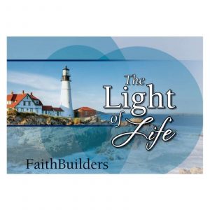 The Light Of Life - Faithbuilders
