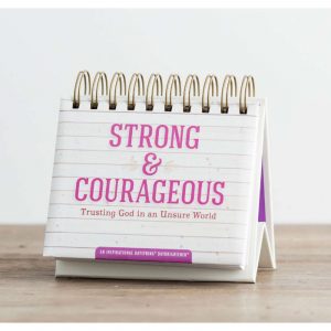 Perpetual Calendar - Strong And Courageous