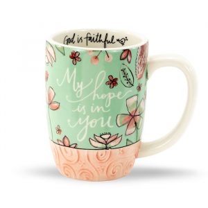 My Hope Is In You Gift Mug