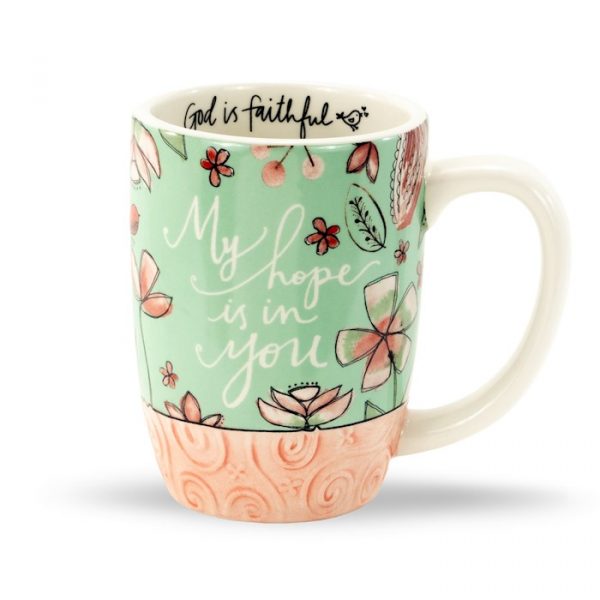 My Hope Is In You Gift Mug